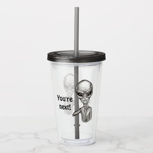 Slechte Alien, jij bent de volgende! Acryl Drinkbeker (Voorkant)
