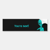 Slechte Alien, jij bent de volgende! Bumpersticker (Voorkant)