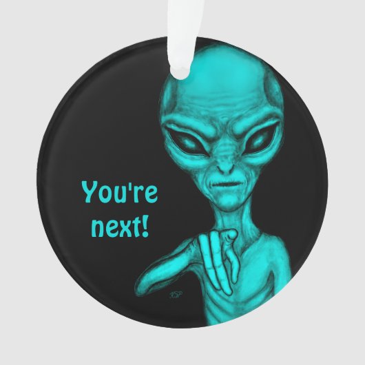 Slechte Alien, jij bent de volgende! Ornament (voorkant)