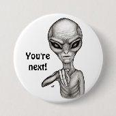 Slechte Alien, jij bent de volgende! Ronde Button 7,6 Cm (Voorkant)