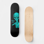 Slechte Alien, jij bent de volgende! Skateboard (Voorkant)
