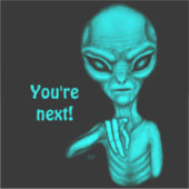 Slechte Alien, jij bent de volgende! Sticker (Voorkant)