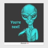 Slechte Alien, jij bent de volgende! Sticker (Vel)