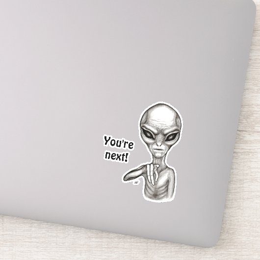 Slechte Alien, jij bent de volgende! Sticker (Detail)