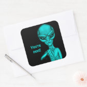 Slechte Alien, jij bent de volgende! Vierkante Sticker (Envelop)