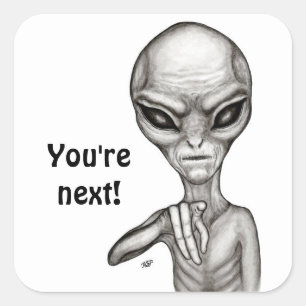 Slechte Alien, jij bent de volgende! Vierkante Sticker