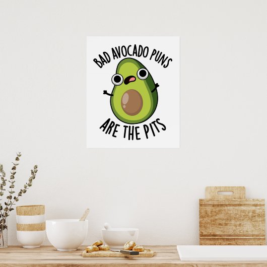 Slechte avocado puns zijn de pitten grappige fruit poster (Keuken)