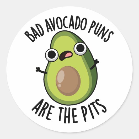 Slechte avocado puns zijn de pitten grappige fruit ronde sticker (Voorkant)