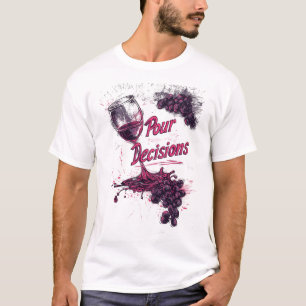 Slechte beslissingen 🍇 t-shirt