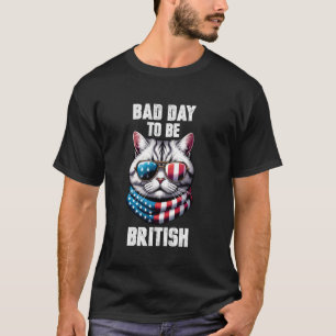 Slechte Dag Om Brits Te Zijn Grappige Kat 4 Juli T-shirt