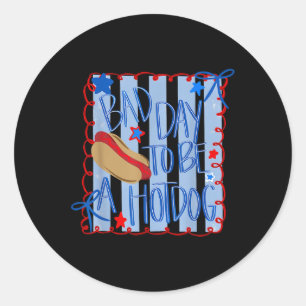 Slechte Dag Om Een Hotdog Te Zijn 4 Juli Coquette Ronde Sticker