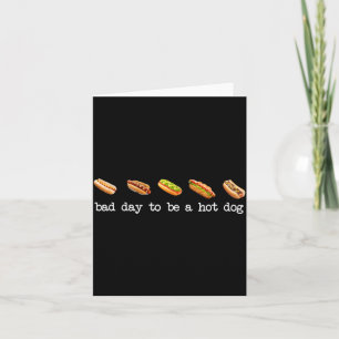 Slechte Dag Om Een Hotdog Te Zijn - Hotdog Liefheb Kaart