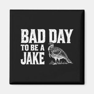 Slechte dag om een Jake grappige kalkoen seizoen j Magneet