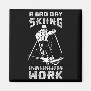 Slechte Dag Skien Is Better Dan Goede Dag Werk Gra Magneet