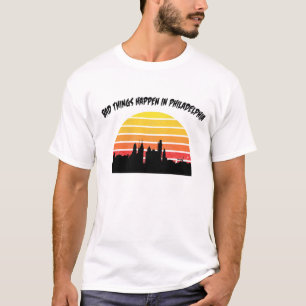 slechte dingen gebeuren in filadelphia t-shirt