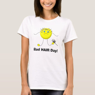 Slechte HAIR Dag! T-shirt