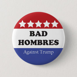 Slechte hombres tegen Trump Ronde Button 5,7 Cm