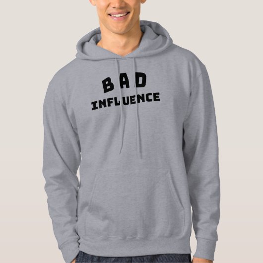 SLECHTE INVLOED Funny Bold Typography Hoodie (Voorkant)