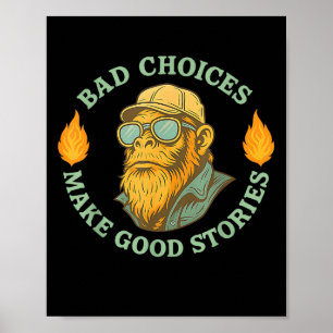 Slechte keuzes maken goede verhalen geen spijt poster