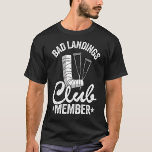 Slechte landingen, lid van de club krijgt een goed t-shirt