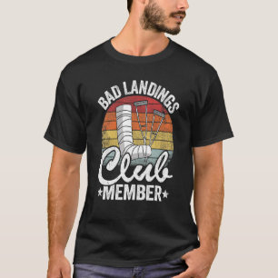 Slechte landingen, lid van de club krijgt een goed t-shirt