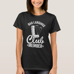 Slechte landingen, lid van de club krijgt een goed t-shirt