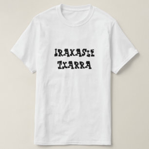 Slechte leraar in Baskenland, Irakasle Txarra T-shirt