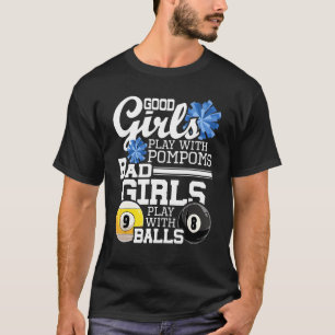 Slechte meisjes spelen met ballen Funny Pool Billi T-shirt