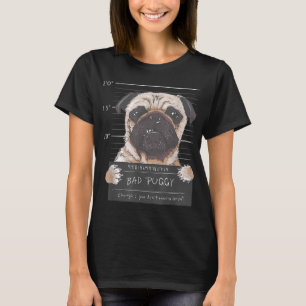 Slechte Puggy Charge Je wilt niet weten hoe Dog Da T-shirt