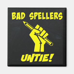 Slechte Spellers ontbinden! Grammar Humor Magneet