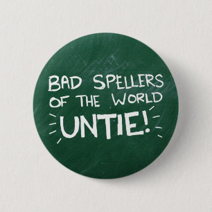 Slechte spelling ronde button 5,7 cm