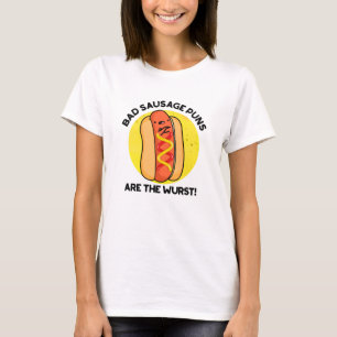 Slechte worst puns zijn de ergste grappige hotdog  t-shirt
