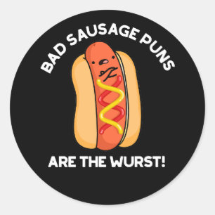 Slechte worstpuns zijn de ergste hotdog pun donker ronde sticker