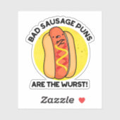 Slechte worstwoordspelingen zijn de ergste grappig sticker (Vel)