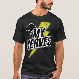 Slechte zenuwen: blijf sterk t-shirt