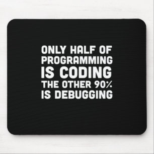 Slechts de helft van de programmering codeert muismat