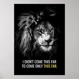 Slechts dit ver Motivatie Poster van de Lion van h