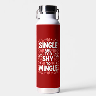 Slechts één en te verlegen om te socializen Funny Waterfles