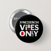 SLECHTS JUNETEENTH VIBES RONDE BUTTON 5,7 CM (Voorkant /achterkant)