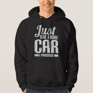 Slechts Nog Één Auto Beloof Ik - Grappige Automech Hoodie