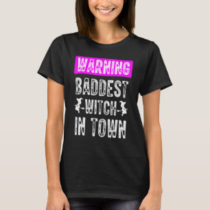 Slechtste Heks In De Stad Die Een Bezem Vliegt Hek T-shirt