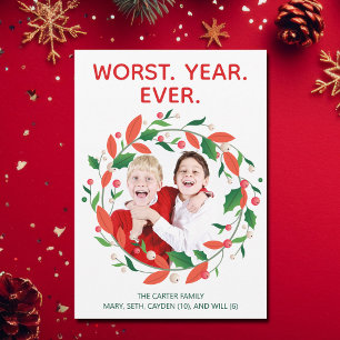 Slechtste jaar ooit Grappige Donkere Humor Kerst Feestdagenkaart