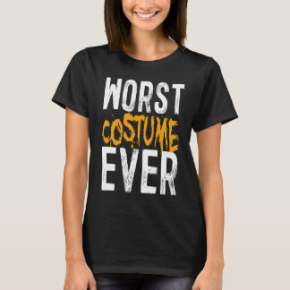Slechtste kostuum ooit Halloween kostuum T-shirt