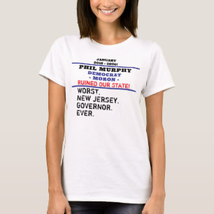 Slechtste NJ-gouverneur ooit Phil Murphy T-shirt