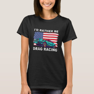 Sleep Racer Patriottic American Flag Drag Racing T-shirt
