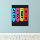 Sleep Snack Scroll Repeat Funny Digital Life Canvas Afdruk (Insitu (Houten vloer))