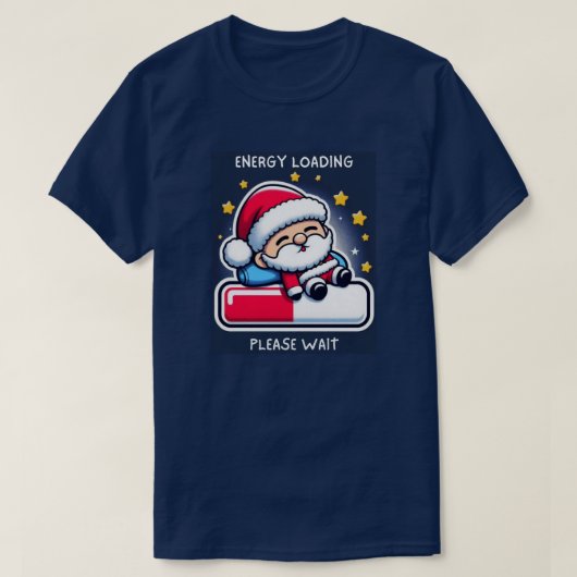 Sleepy Santa Claus Energy Loading Progress Bar T-shirt (Design voorkant)