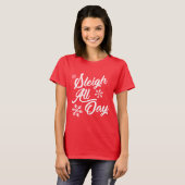 SLEIGH ALL DAY CHRISTMAS GIFT T-SHIRT (Voorkant volledig)