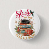 Sleigh All Day Lees All Night  Ronde Button 3,2 Cm (Voorkant)