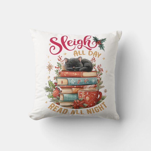 Sleigh All Day Read All Night  Kussen (Voorkant)